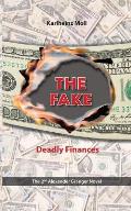 The Fake: Deadly Finances