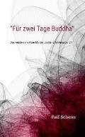 F?r zwei Tage Buddha: Das wundervolle K?an Mu des J?sh? - Erfahrungsbericht