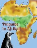Pinguine in Afrika: von R?cksto?enten, L?wenschweinen, Pinguinen, Geistern, Riesen, diebischen Gesellen und mehr