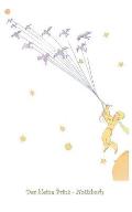 Der kleine Prinz - Notizbuch: Notebook, Fantasy, Fantasie, Le Petit Prince, The Little Prince, Original, Klassiker, Weihnachten, Silvester, Nikolaus