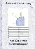 Der kleine Prinz - Geburtstagskalender: Kalender, Le Petit Prince, The little Prince, Kunst, Klassiker, M?rchen, Schulkinder, 1. 2. 3. 4. Klasse, Grun