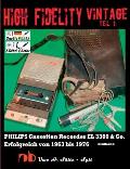 High Fidelity Vintage Teil 1: PHILIPS Cassetten Recorder EL 3300 & Co. - Erfolgreich von 1963 bis 1976: Chassis eingebaut in NORELCO - WOLLENSAK - P