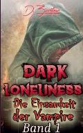 Dark Loneliness: Die Einsamkeit der Vampire