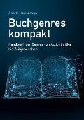 Buchgenres kompakt: Handbuch der Genres von Actionthriller bis Zeitgeschehen