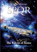 SPQR - The Falcon of Rome: Part I - Empire