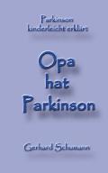 Opa hat Parkinson: Parkinson kinderleicht erkl?rt