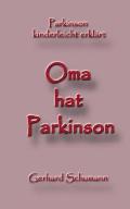 Oma hat Parkinson: Parkinson kinderleicht erkl?rt