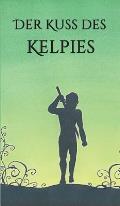 Der Kuss des Kelpies