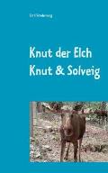 Knut der Elch: Knut und Solveig