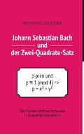 Johann Sebastian Bach und der Zwei-Quadrate-Satz: ?ber Fermats Weihnachtstheorem in Schemellis Gesangbuch
