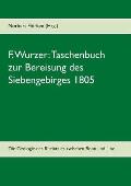 F. Wurzer: Taschenbuch zur Bereisung des Siebengebirges 1805: Zur Geologie des Rheintales zwischen Bonn und Linz