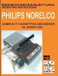 Compact Cassetten Recorder Bedienungsanleitung PHILIPS NORELCO EL 3300/01/02 Operating instructions by SUELTZ BUECHER