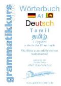 W?rterbuch Deutsch - Tamil Englisch A1: Lernwortschatz Deutsch - Tamil A1 + Kurs per Internet