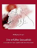 Die erf?llte Sexualit?t: Erkenntnisse aus zw?lf erotischen Romanen