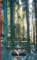 Toms Reise zu den G?ttern: Vogelsberg Fantasy