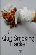 Quit Smoking Tracker: Smoke Free Log Book With Daily, Monthly & Yearly Habit Tracker For Measuring Progress Of Living A Better & Healhier Li