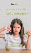 Kiwi-Desaster: 100 wahre Kurzgeschichten