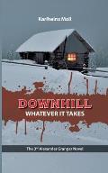 Downhill: Whatever It Takes