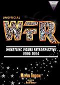 Unofficial Wrestling Figure Retrospective 1990-1994