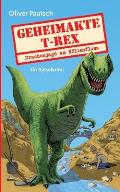 Geheimakte T-Rex: Drachenjagd am H?llenfluss - Ein R?tselkrimi