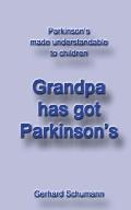 Grandpa has got Parkinson?s: Parkinson?s made understandable to children