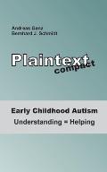 Early Childhood Autism: Understanding = Helping