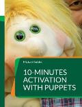 10-minutes activation with puppets: Stimulation for people with dementia