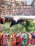 Das Kalkuttaprojekt: Sechs Wochen bei German Doctors in der Stadt der Freude