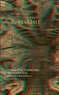 3d-Fraktale: Stereoskopische Visualisierung von selbst?hnlichen geometrischen Mustern