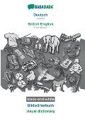BABADADA black-and-white, Deutsch - British English, Bildw?rterbuch - visual dictionary: German - British English, visual dictionary