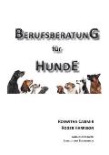 Berufsberatung f?r Hunde