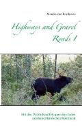Highways and Gravel Roads I: Mit den WoMuKnuffels quer durch den nordamerikanischen Kontinent