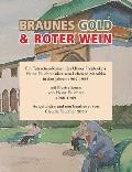 Braunes Gold & Roter Wein: Ein Tatsachen-Roman des Ulmer Freidenkers Heinz Feuchter ?ber sein Leben in Marokko