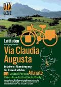 Rad-Route Via Claudia Augusta 1/2 Altinate Budget: Leitfaden f?r eine gelungene Rad-Reise (schwarz-wei?)