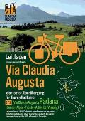 Rad-Route Via Claudia Augusta 2/2 Padana Budget: Leitfaden f?r eine gelungene Rad-Reise (schwarz-wei?)