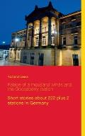 Palace of a thousand winds and the Gooseberry station: Short stories about 222 plus 2 stations in Germany