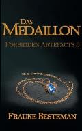Das Medaillon: Forbidden artefacts 3