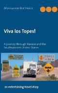 Viva los Topes!: A journey through Mexico and the Southwestern United States