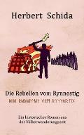 Die Rebellen vom Rynnestig: Der historische Roman aus der V?lkerwanderungszeit