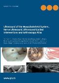 Ultrasound of the Musculoskeletal System, Nerve Ultrasound, Ultrasound Guided Interventions and Arthroscopy Atlas: Musculoskeletal Sonoanatomy Guideli