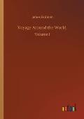 Voyage Around the World: Volume 1