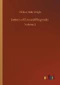 Letters of Edward Fitzgerald: Volume 2