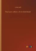 The Love Affairs of An Old Maid