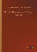 The Life of Thomas, Lord Cochrane: Volume 2