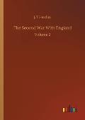 The Second War With England: Volume 2