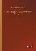 A Greek-English Lexicon to the New Testament