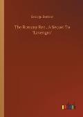 The Romany Rye, A Sequel To Lavengro