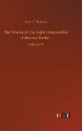 The Works of the Right Honourable Edmund Burke: Volume 8