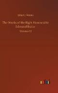 The Works of the Right Honourable Edmund Burke: Volume 12