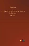The Uncollected Writings of Thomas De Quincey: Volume 2